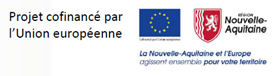 Projet cofinancé par l'Union Européenne et la Région Nouvelle Aquitaine